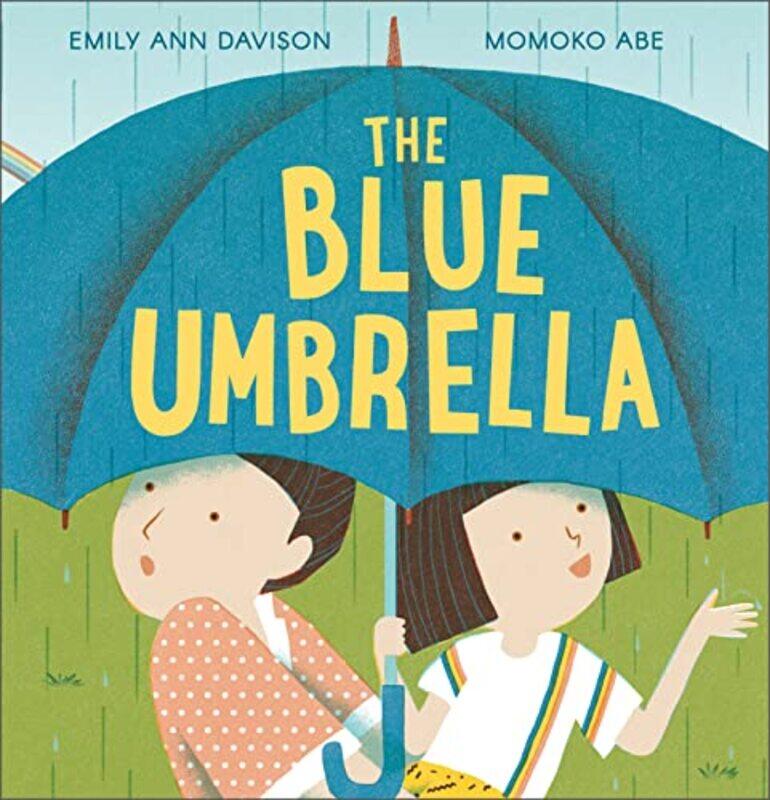 

The Blue Umbrella , Hardcover by Davison, Emily Ann - Abe, Momoko