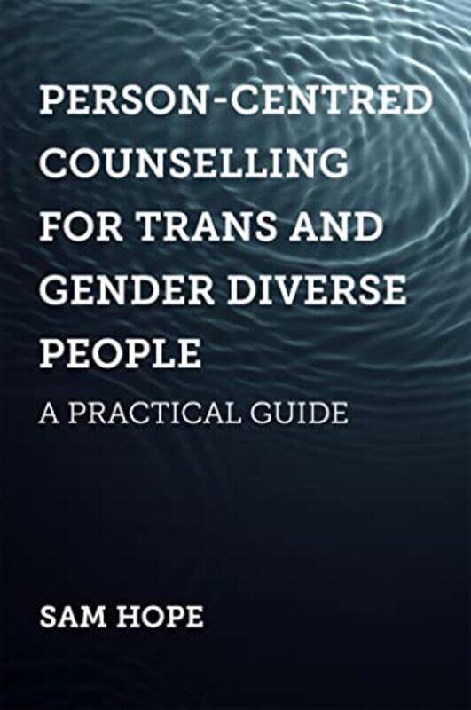

PersonCentred Counselling for Trans and Gender Diverse People by Mary Beth Early-Paperback