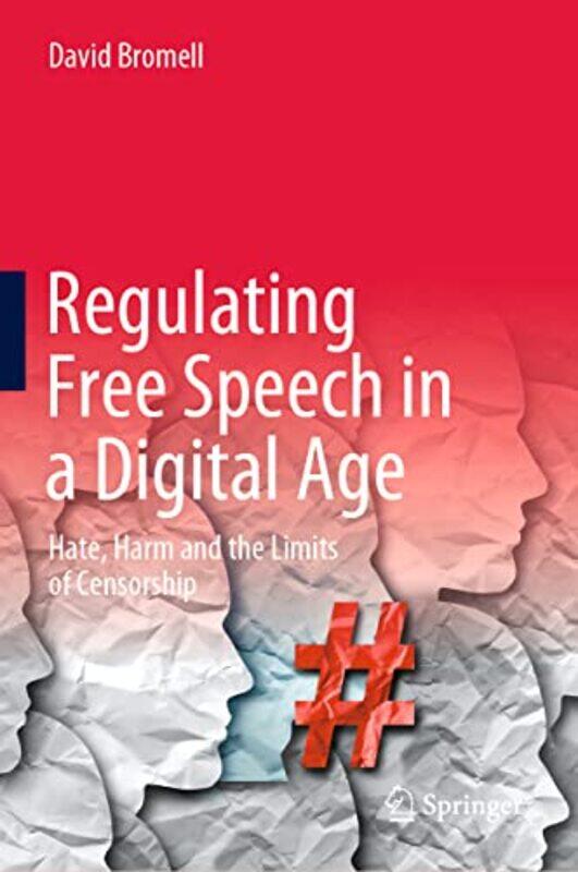 

Regulating Free Speech in a Digital Age by Frances Fowler-Hardcover