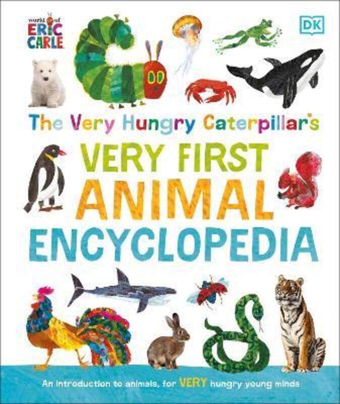 

The Very Hungry Caterpillar'S Very First Animal Encyclopedia,Hardcover, By:DK Children