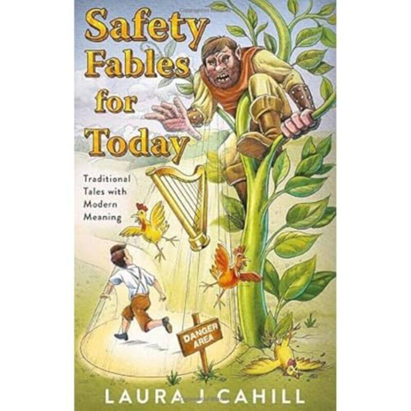 

Safety Fables for Today by Laura J Cahill-Paperback