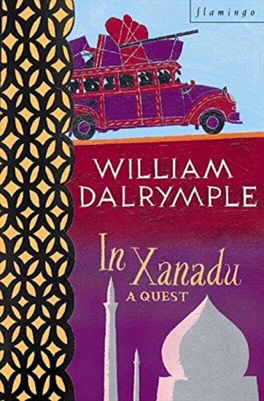 

In Xanadu:, Paperback, By: William Dalrymple