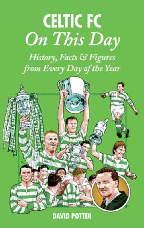 

Celtic On This Day by David Potter-Hardcover