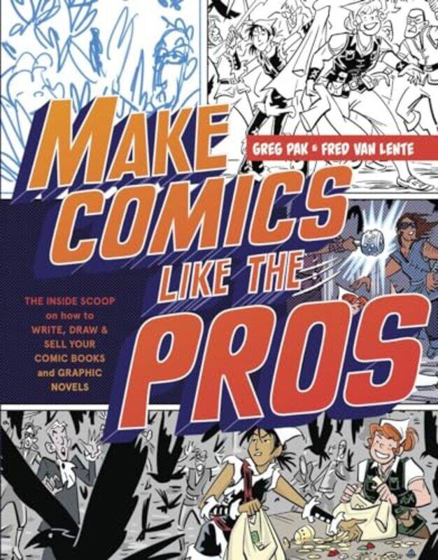 

Make Comics Like the Pros by G Pak-Paperback