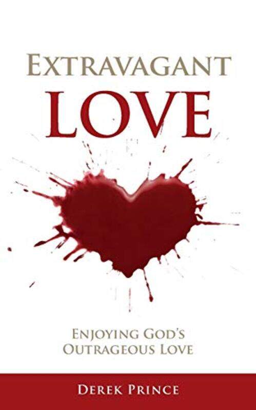 

Extravagant Love by Derek Prince-Paperback