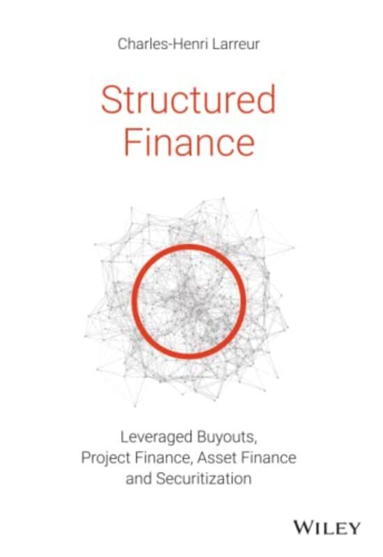 

Structured Finance Leveraged Buyouts Project Finance Asset Finance And Securitization By Larreur, Charles-Henri Paperback