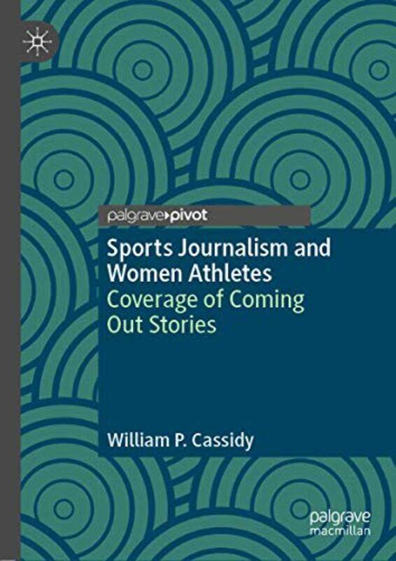 

Sports Journalism and Women Athletes by Laura Britton-Hardcover