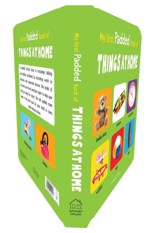My First Padded Book Of Things at Home: Early Learning Padded Board Books for Children, Board Book, By: Wonder House Books