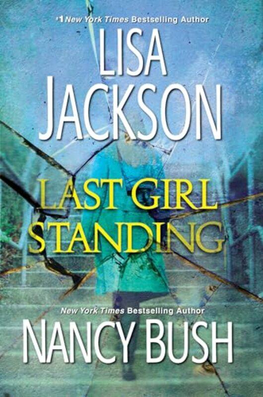 

Last Girl Standing by Lisa JacksonNancy Bush-Paperback