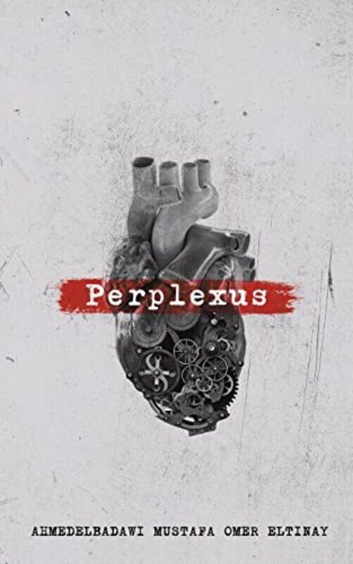 

Perplexus By Eltinay, Ahmedelbadawi Mustafa Omer - Paperback
