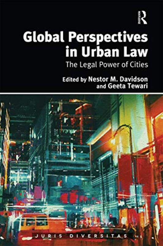 

Global Perspectives In Urban Law by Nestor M DavidsonGeeta Tewari-Paperback