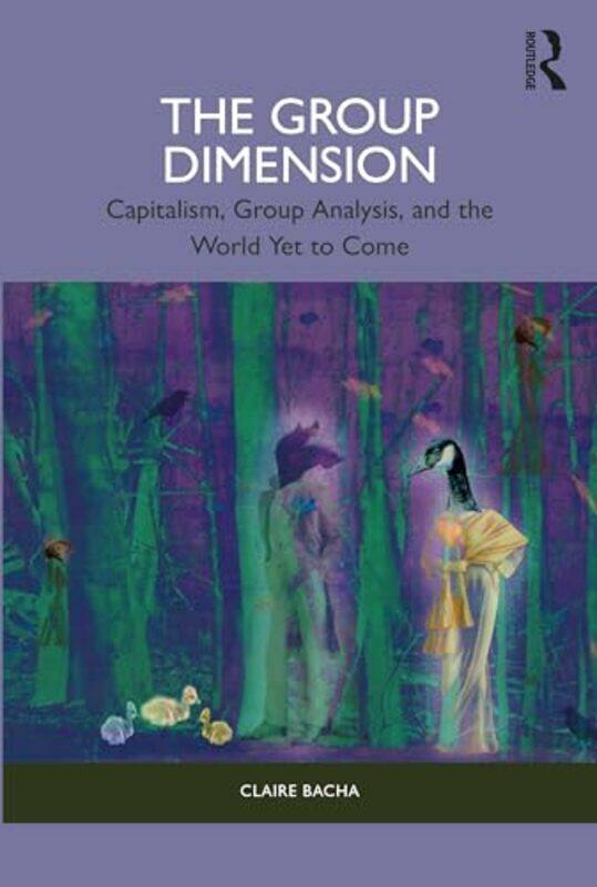 

The Group Dimension by Claire Bacha -Paperback