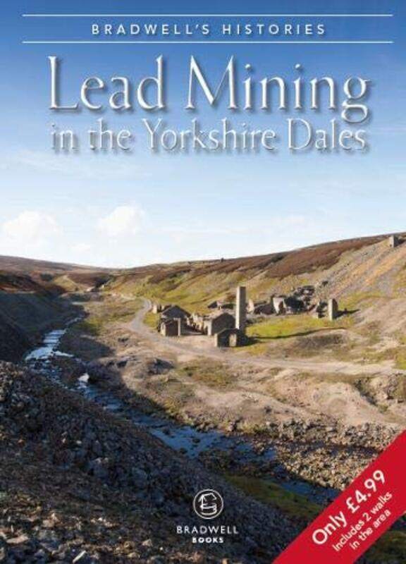 

Bradwells Images of Yorkshire Dales Lead Mining by Louise MaskillMark Titterton-Paperback