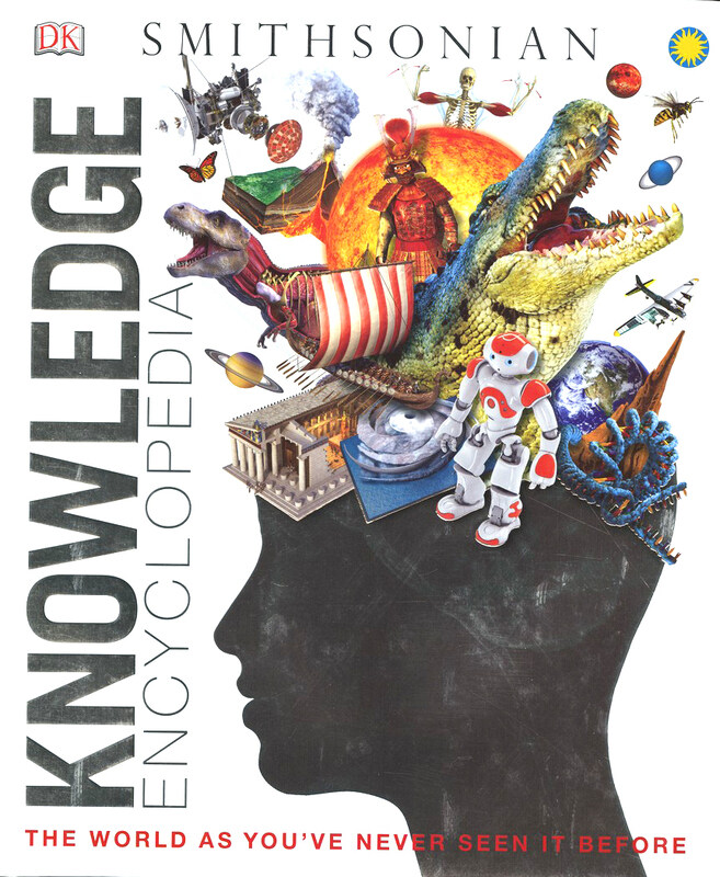 

Knowledge Encyclopedia (Updated and Enlarged Edition): The World as You've Never Seen it Before, Hardcover Book, By: DK Publishing