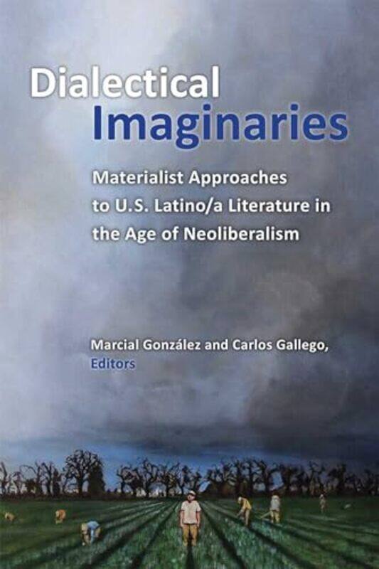 

Dialectical Imaginaries by Marcial GonzalezCarlos Gallego-Paperback