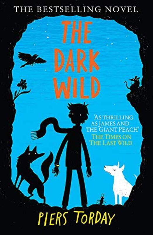 

The Last Wild Trilogy: The Dark Wild: Book 2 , Paperback by Torday, Piers - Hembrough, Oliver