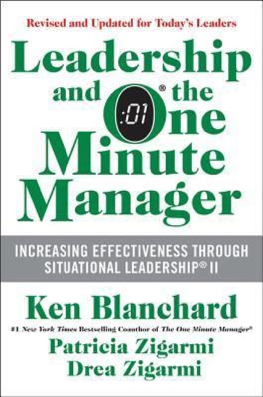 

Leadership and the One Minute Manager Updated Ed: Increasing Effectiveness Through Situational Leade,Hardcover, By:Ken Blanchard