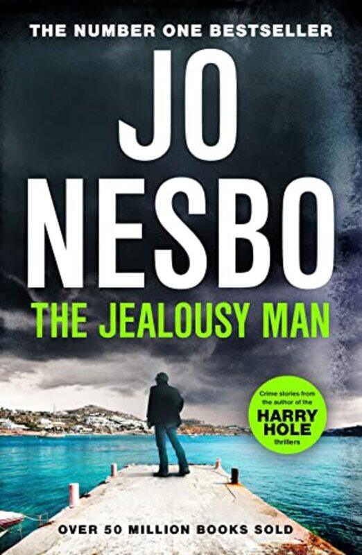

The Jealousy Man: From the Sunday Times No.1 bestselling king of gripping twists , Paperback by Nesbo, Jo - Ferguson, Robert