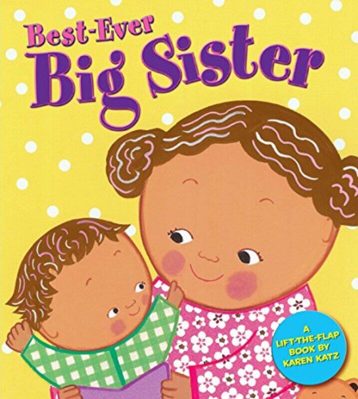

Bestever Big Sister By Karen Katz Hardcover