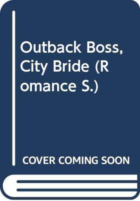 

Outback Boss, City Bride (Romance),Paperback,By:Jessica Hart