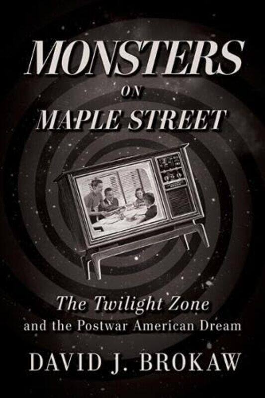 

Monsters on Maple Street by David J Brokaw-Hardcover