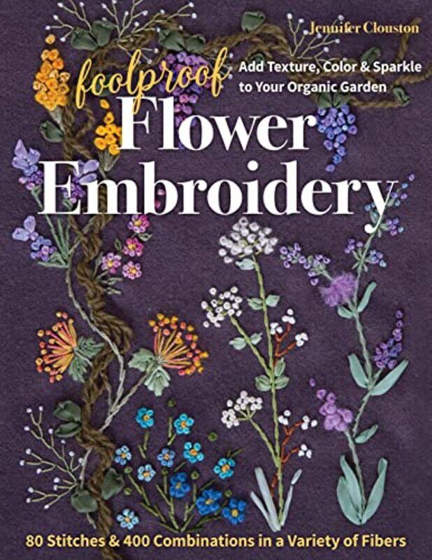 

Foolproof Flower Embroidery by Axel SchefflerAxel Scheffler-Paperback