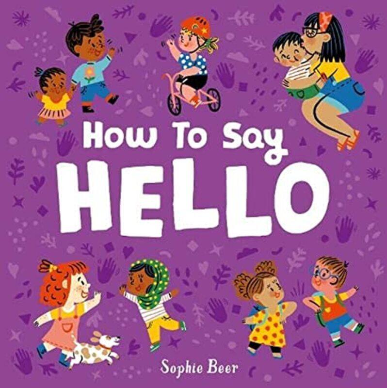 

How to Say Hello , Paperback by Beer, Sophie