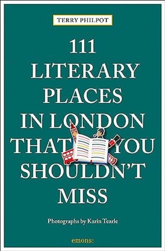 

111 Literary Places in London That You Shouldnt Miss by Terry Philpot-Paperback