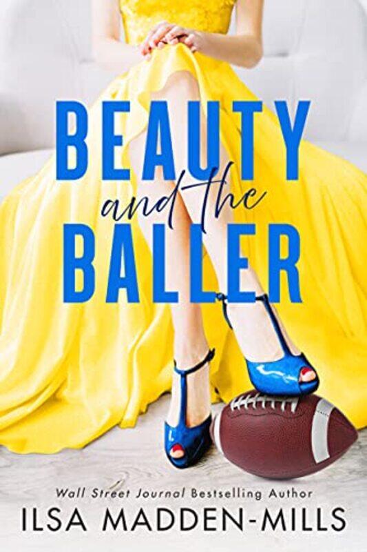 

Beauty and the Baller by Ilsa Madden-Mills-Paperback