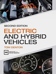 Electric and Hybrid Vehicles Paperback by Denton, Tom (Technical Consultant, Institute of the Motor Industry (IMI), UK)