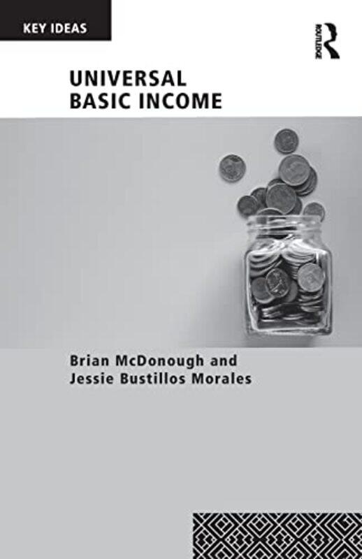 

Universal Basic Income by Brian McDonoughJessie Bustillos Morales-Paperback