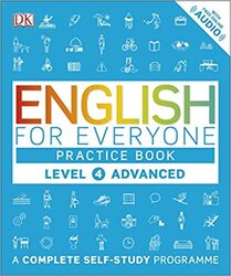 English for Everyone Practice Book Level 4 Advanced: A Complete Self-Study Programme, Paperback Book, By: DK