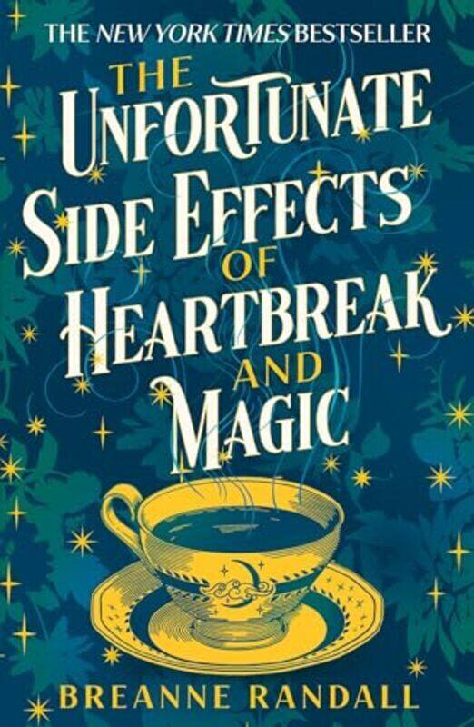 

The Unfortunate Side Effects Of Heartbreak And Magic By Randall, Breanne -Paperback