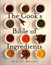 The Cook's Bible of Ingredients.paperback,By :Margaret Brooker