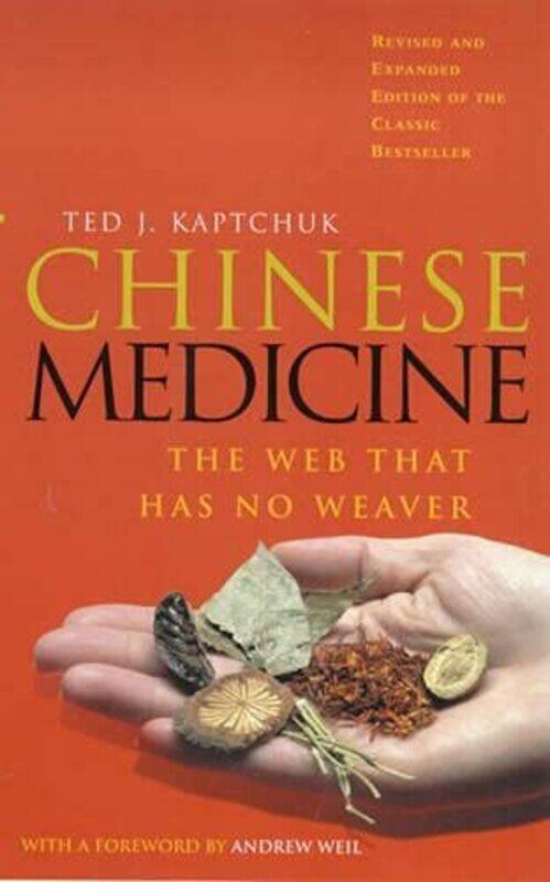 

Chinese Medicine: The Web That Has No Weaver,Paperback,by:Kaptchuk, Ted J - Kaptchuk, Ted