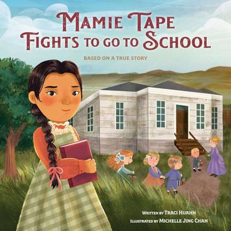 

Mamie Tape Fights To Go To School By Huahn Traci - Hardcover