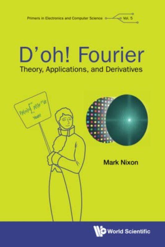 

Doh! Fourier Theory Applications And Derivatives by Nigel SaundersPhilippa Gardom Hulme-Paperback