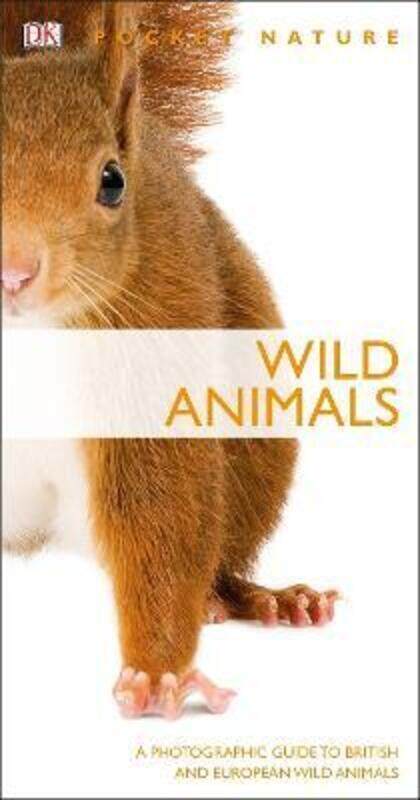 

Wild Animals (RSPB Pocket Nature).paperback,By :Dk