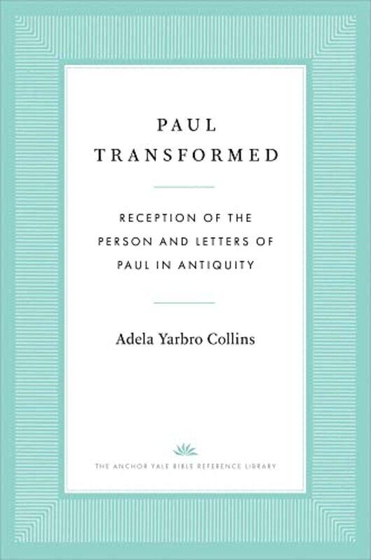 

Paul Transformed by Adela Yarbro Collins-Hardcover