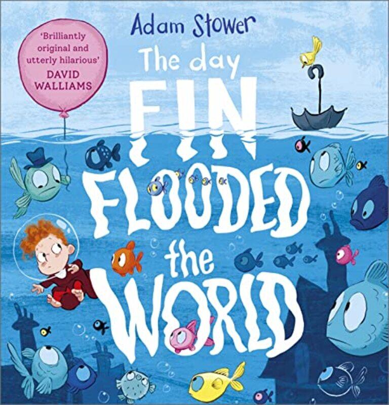 

The Day Fin Flooded the World by Adam Stower-Paperback