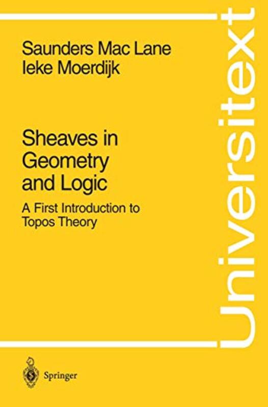 Sheaves in Geometry and Logic by Saunders MacLaneIeke Moerdijk-Paperback