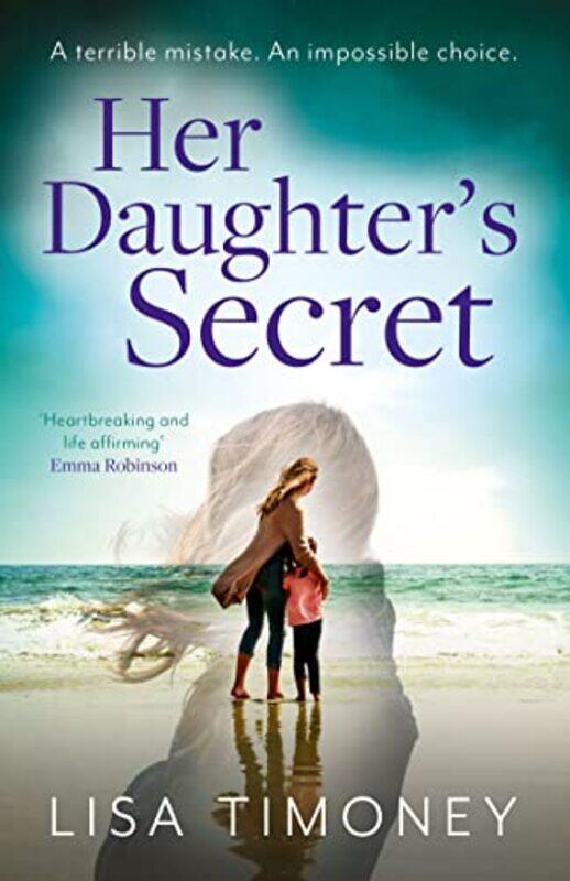 

Her Daughter’s Secret by Lisa Timoney-Paperback