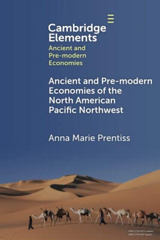 

Ancient and Premodern Economies of the North American Pacific Northwest by Robert R Unite de Biochimie Universite Catholique de Louvain Louvain-la-Neu