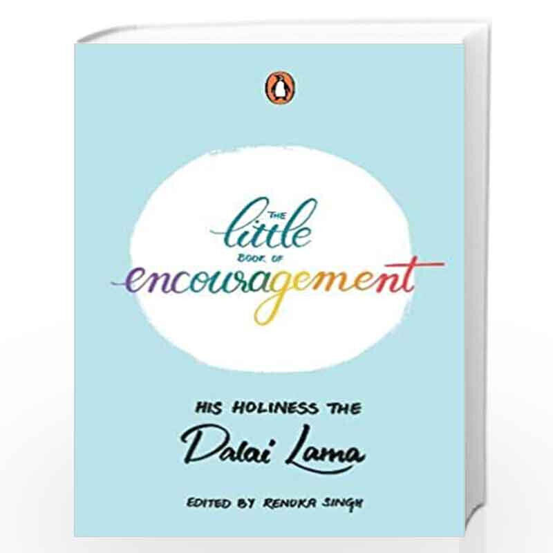 

The Little Book of Encouragement, Hardcover Book, By: His Holiness The Dalai Lama (Ed. Renuka Singh)