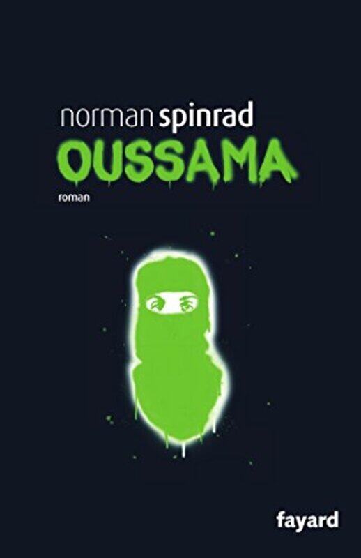 

Oussama, Paperback Book, By: Norman Spinrad