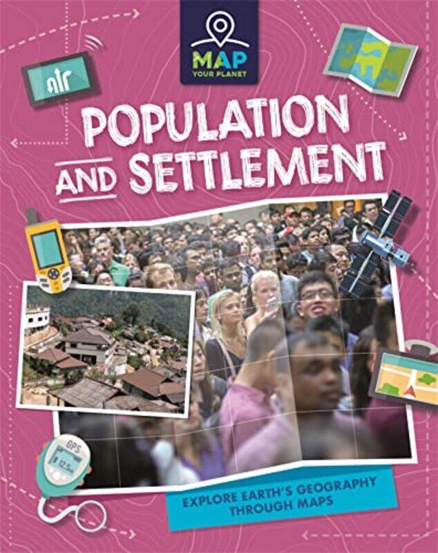 

Map Your Planet Population and Settlement by Katharine Campbell-Paperback