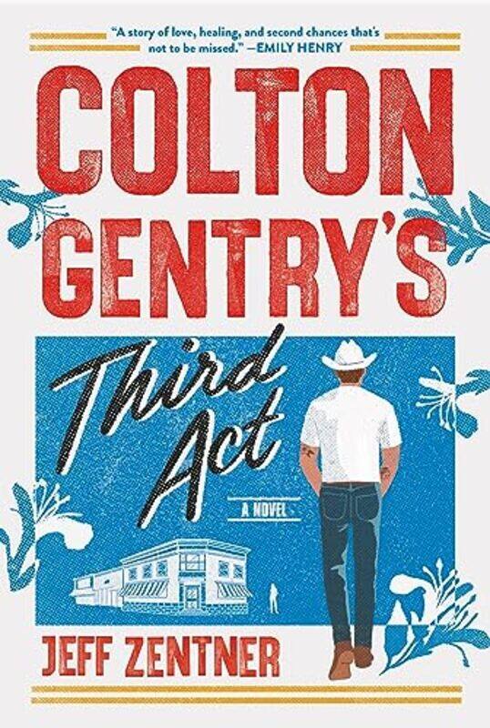 

Colton Gentrys Third Act By Zentner Jeff - Hardcover