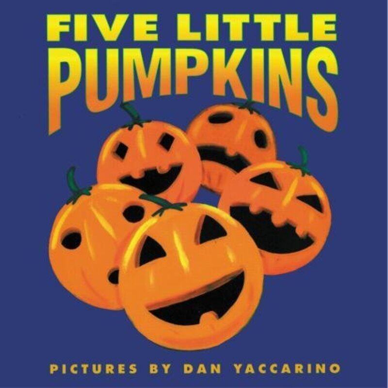 

Five Little Pumpkins By Yaccarino Dan - Hardcover