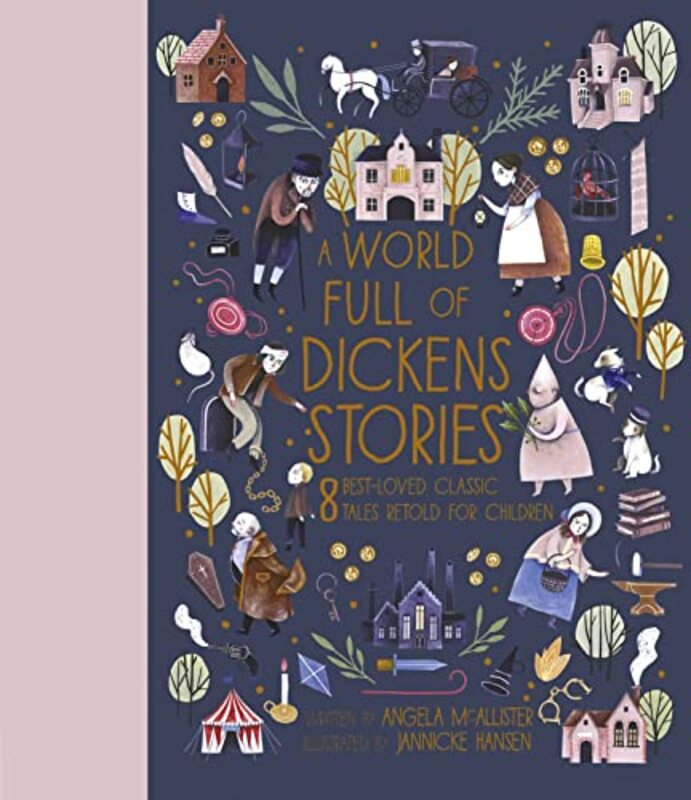 A World Full of Dickens Stories Hardcover by McAllister, Angela - Hansen, Jannicke