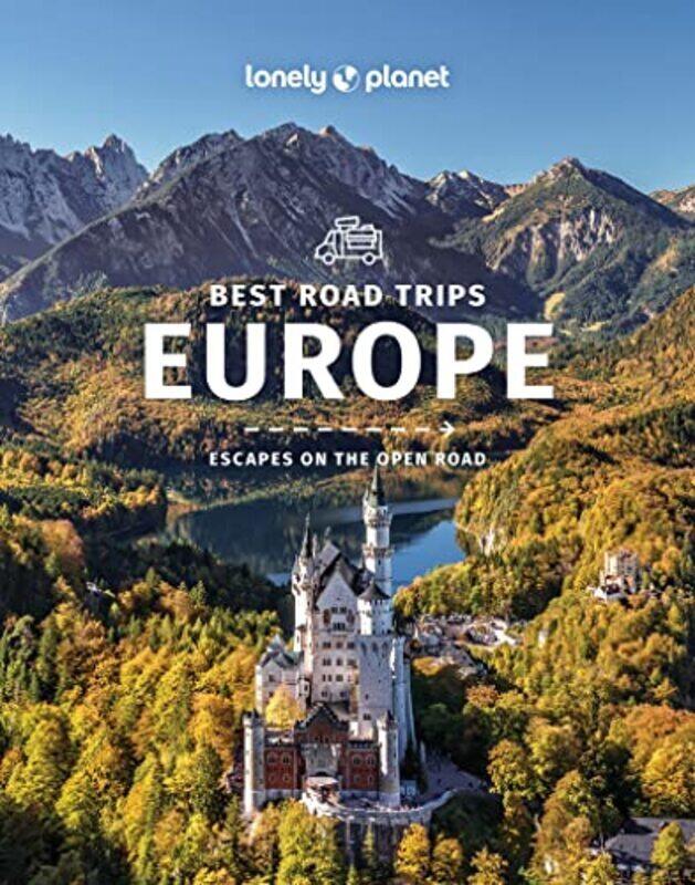 

Lonely Planet Best Road Trips Europe 2 By Lonely Planet - Albiston, Isabel - Berry, Oliver - Butler, Stuart - Carillet, Jean-Bernard - Davenpo Paperba